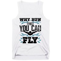 Why Run When You Can Fly Tank Top