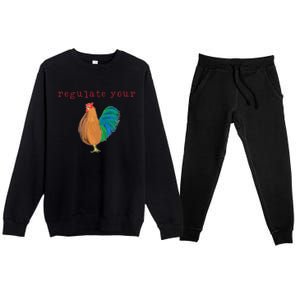 Wo Regulate Your Cock Pro Choice Feminist 's Rights Premium Crewneck Sweatsuit Set