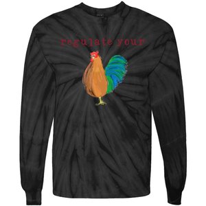 Wo Regulate Your Cock Pro Choice Feminist 's Rights Tie-Dye Long Sleeve Shirt