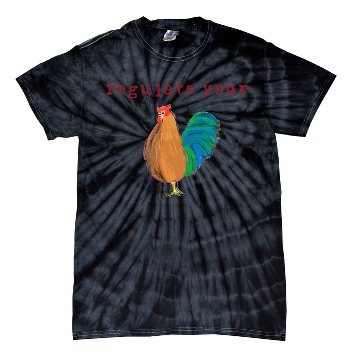 Wo Regulate Your Cock Pro Choice Feminist 's Rights Tie-Dye T-Shirt