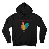 Wo Regulate Your Cock Pro Choice Feminist 's Rights Tall Hoodie