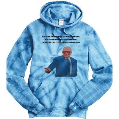 Wti Realist You Think IM Drilling Gas To Make Money You See Me Making Any Fkn M Tie Dye Hoodie