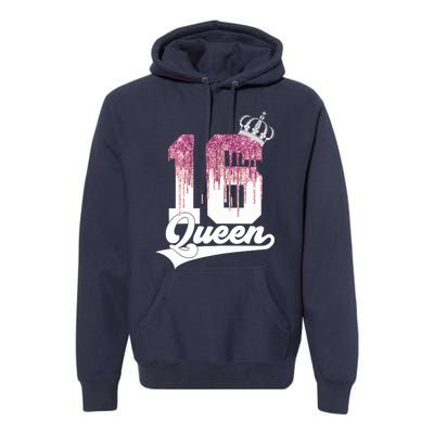 Wo SWEET 16 QUEEN 16TH BIRTHDAY Premium Hoodie