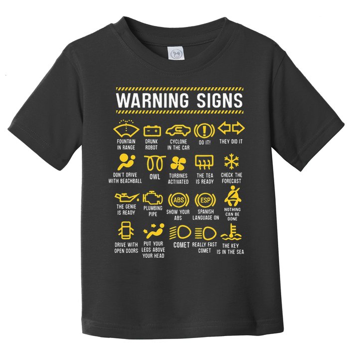 Warning Signs 101 Funny Car Mechanic Toddler T-Shirt
