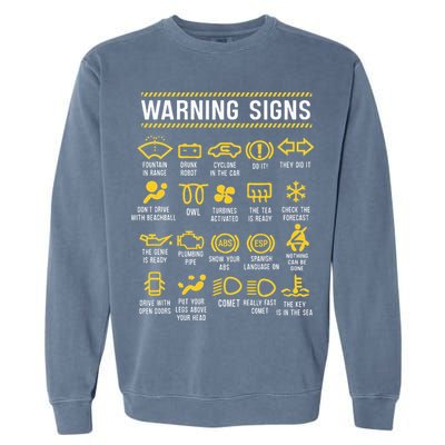 Warning Signs 101 Funny Car Mechanic Garment-Dyed Sweatshirt