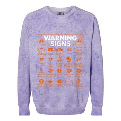 Warning Signs 101 Funny Car Mechanic Gift Gift Car Funny Colorblast Crewneck Sweatshirt