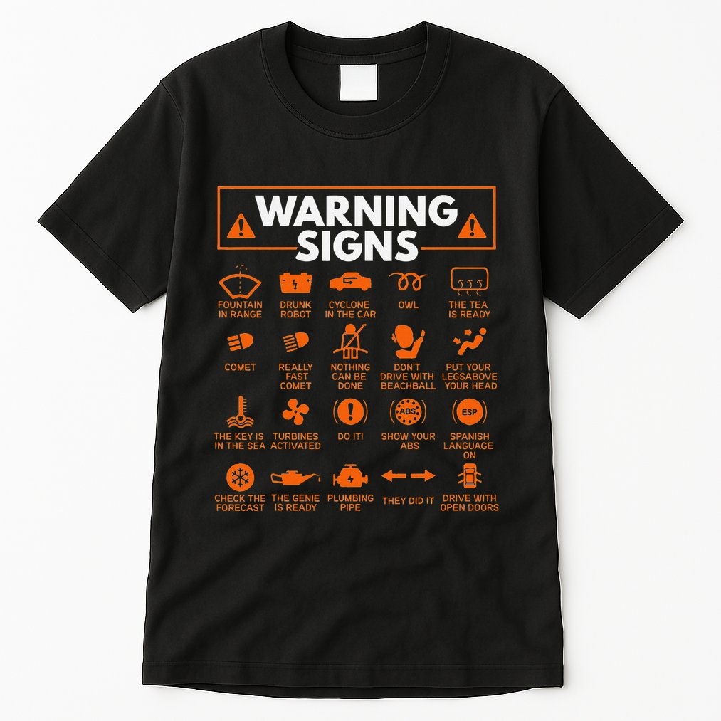 Warning Signs 101 Funny Car Mechanic Gift Gift Car Funny Tall T-Shirt