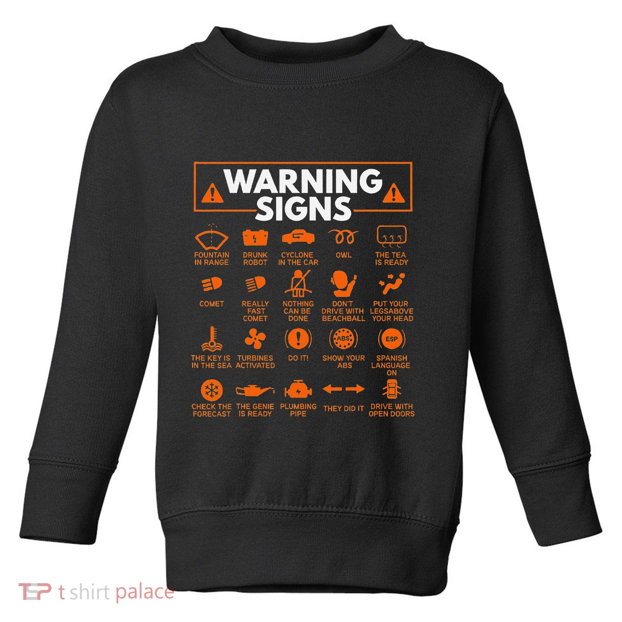 Warning Signs 101 Funny Car Mechanic Gift Gift Car Funny Toddler Sweatshirt