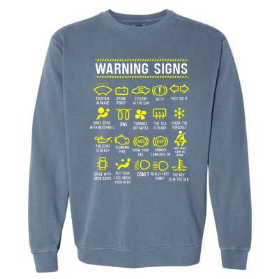 Warning Signs 101 Garment-Dyed Sweatshirt