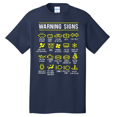 Warning Signs 101 Tall T-Shirt