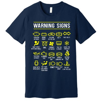 Warning Signs 101 Premium T-Shirt