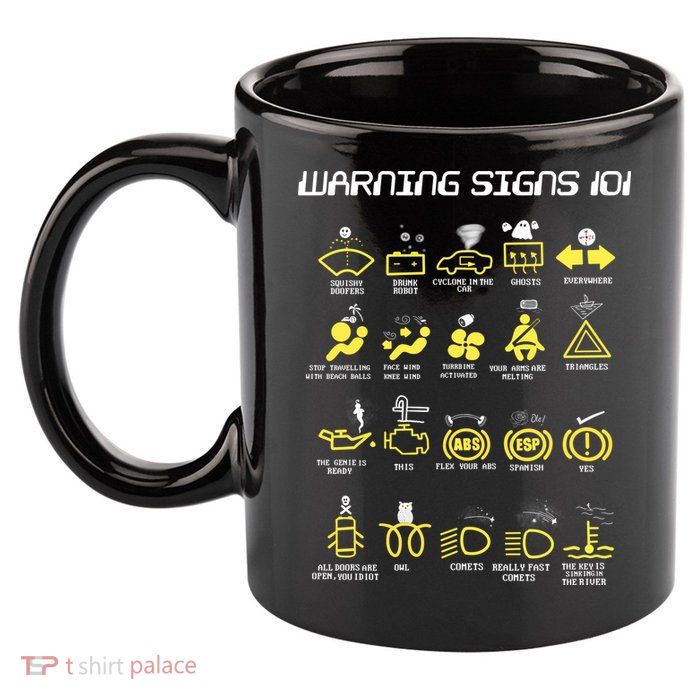 Warning Signs 101 11oz C Handle Ceramic Mug