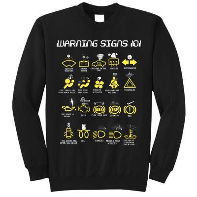 Warning Signs 101 Tall Sweatshirt