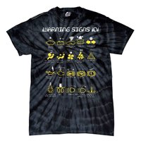 Warning Signs 101 Tie-Dye T-Shirt