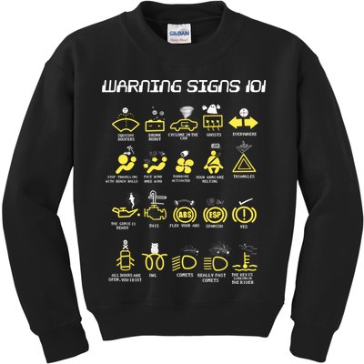 Warning Signs 101 Kids Sweatshirt