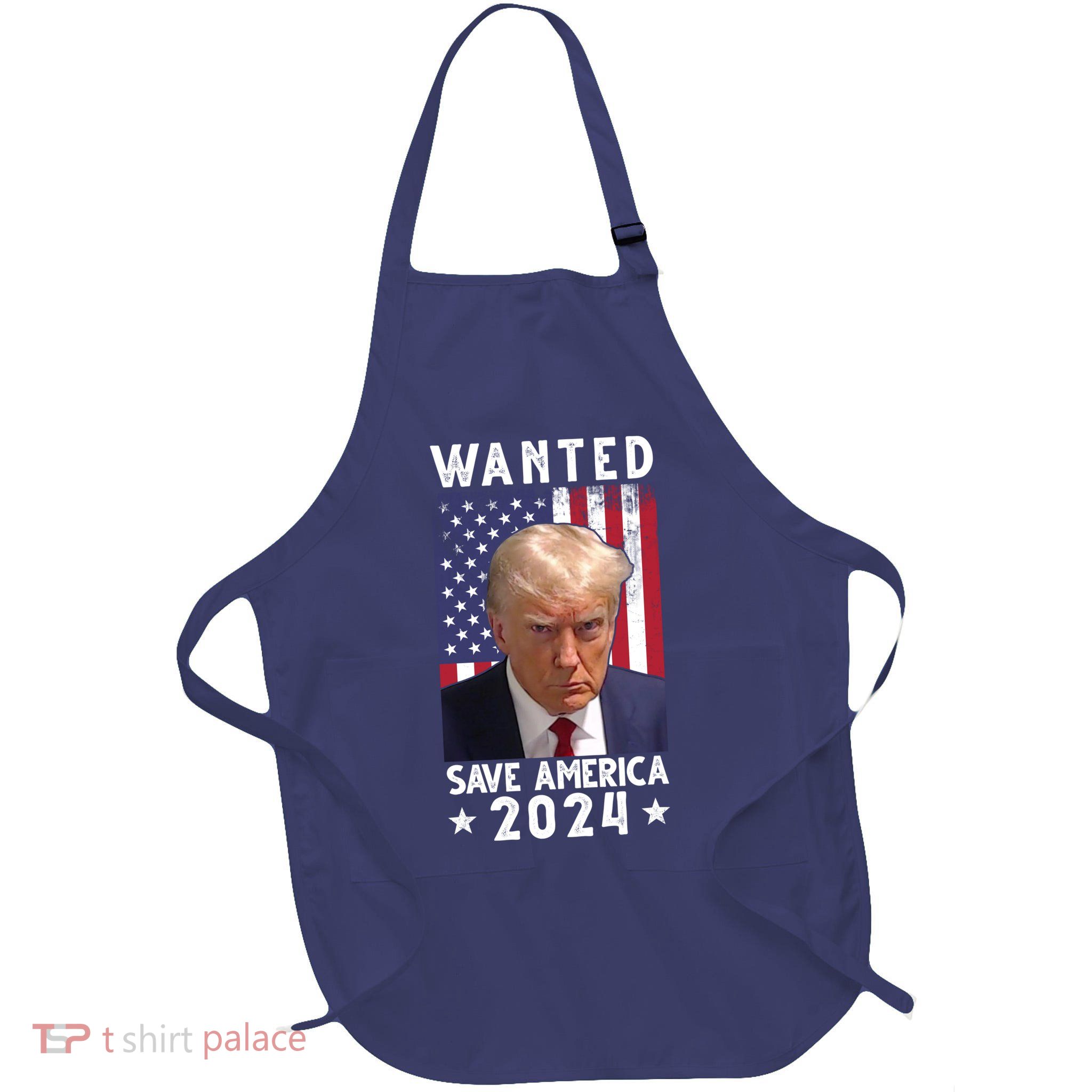Wanted Save America 2024 Donald Trump USA Flag Apron