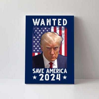 Wanted Save America 2024 Donald Trump USA Flag Canvas