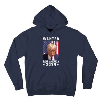 Wanted Save America 2024 Donald Trump USA Flag Tall Hoodie