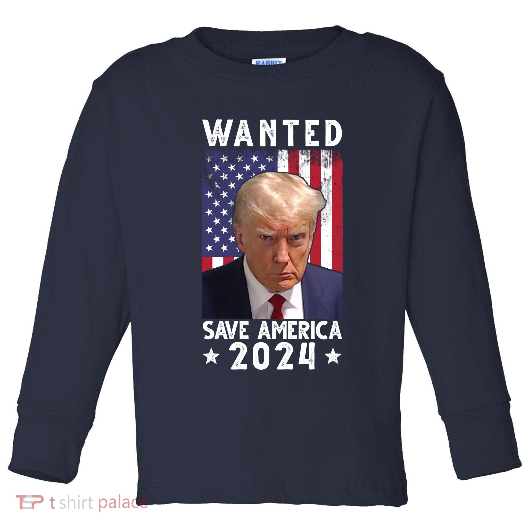 Wanted Save America 2024 Donald Trump USA Flag Toddler Long Sleeve Shirt