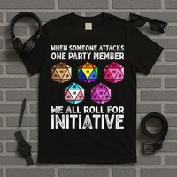 When Someone Attacks One Party Member D20 Dice LGBTQ Ally T-Shirt