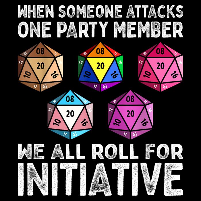 When Someone Attacks One Party Member D20 Dice LGBTQ Ally T-Shirt
