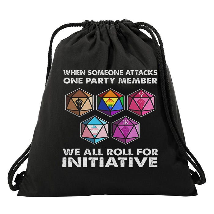 When Someone Attacks One Party Member We All Roll Initiative Drawstring Bag