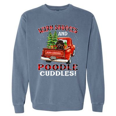 Warm Snuggles And Poodle Cuddles Christmas Gift Garment-Dyed Sweatshirt