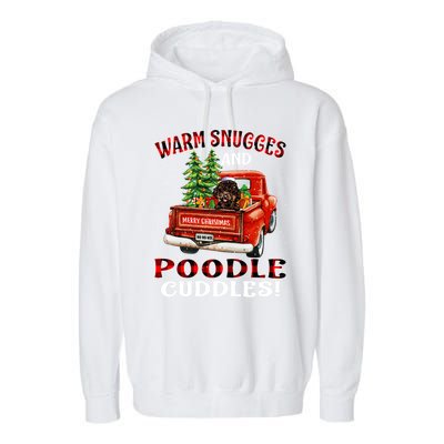 Warm Snuggles And Poodle Cuddles Christmas Gift Garment-Dyed Fleece Hoodie