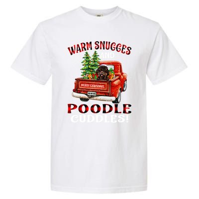 Warm Snuggles And Poodle Cuddles Christmas Gift Garment-Dyed Heavyweight T-Shirt