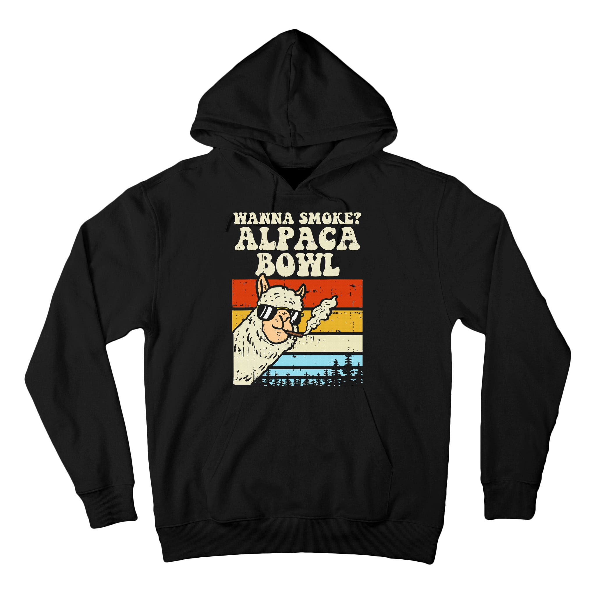 Wanna Smoke Alpaca Bowl Weed Funny Cannabis 420 Stoner Gift Tall Hoodie