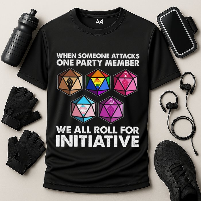 When Someone Attacks One Party Member We Roll For Initiative Performance Shirt