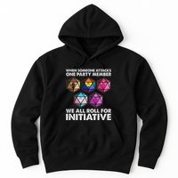 When Someone Attacks One Party Member We Roll For Initiative Hoodie