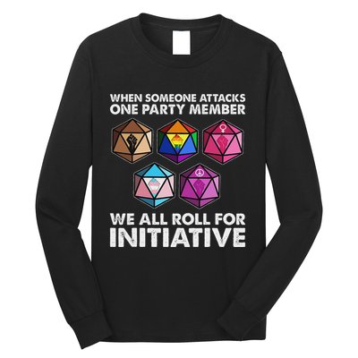 When Someone Attacks One Party Member We Roll For Initiative Long Sleeve Shirt