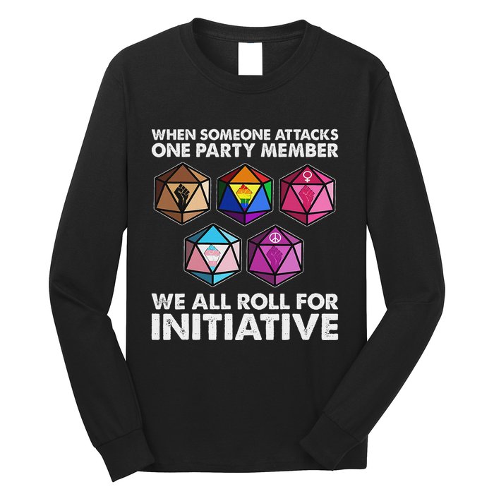 When Someone Attacks One Party Member We Roll For Initiative Long Sleeve Shirt