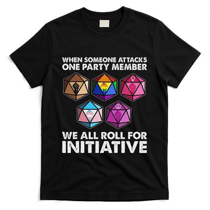 When Someone Attacks One Party Member We Roll For Initiative T-Shirt
