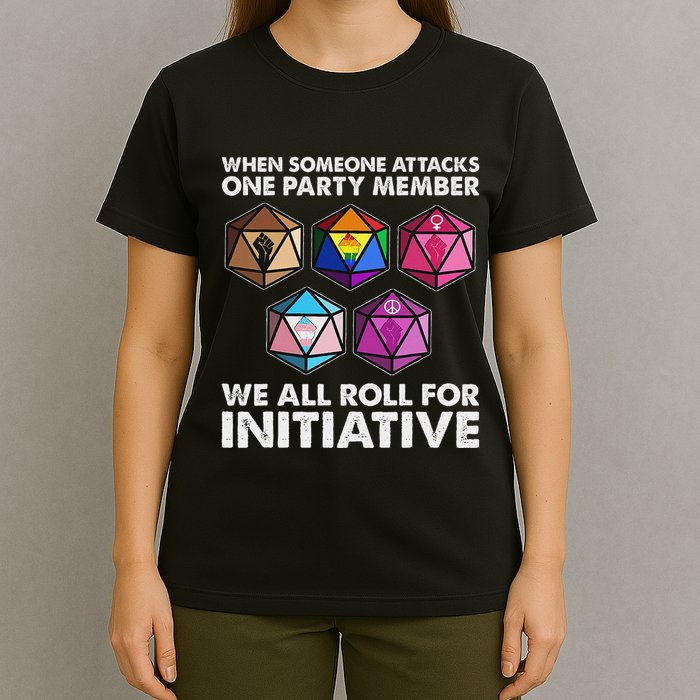 When Someone Attacks One Party Member We Roll For Initiative T-Shirt