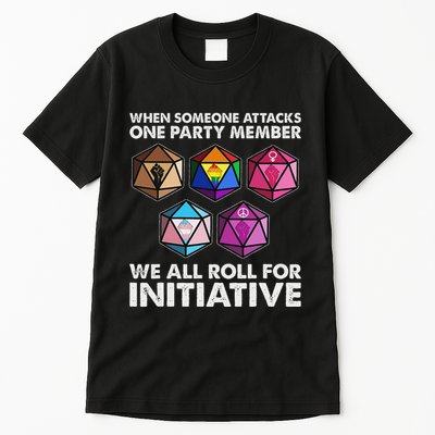 When Someone Attacks One Party Member We Roll For Initiative Tall T-Shirt