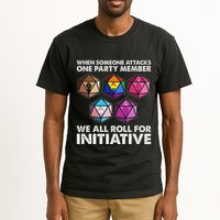 When Someone Attacks One Party Member We Roll For Initiative Tall T-Shirt