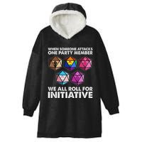 When Someone Attacks One Party Member We Roll For Initiative Hooded Wearable Blanket