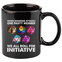 When Someone Attacks One Party Member We Roll For Initiative 11oz C Handle Ceramic Mug