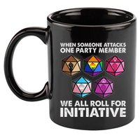 When Someone Attacks One Party Member We Roll For Initiative 11oz C Handle Ceramic Mug