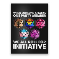 When Someone Attacks One Party Member We Roll For Initiative Poster