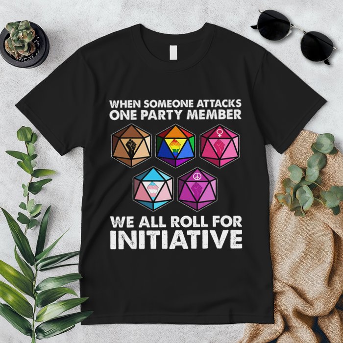 When Someone Attacks One Party Member We Roll For Initiative Premium T-Shirt