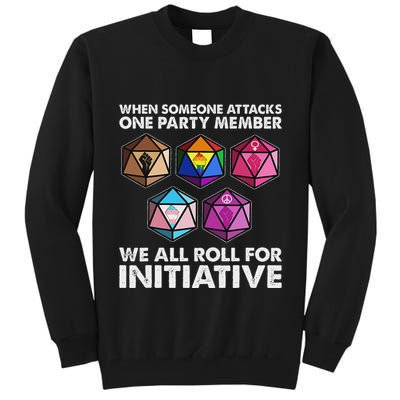 When Someone Attacks One Party Member We Roll For Initiative Tall Sweatshirt