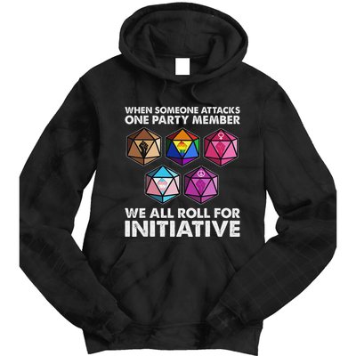 When Someone Attacks One Party Member We Roll For Initiative Tie Dye Hoodie