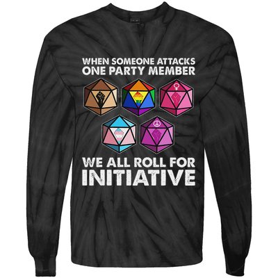 When Someone Attacks One Party Member We Roll For Initiative Tie-Dye Long Sleeve Shirt