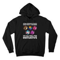 When Someone Attacks One Party Member We Roll For Initiative Tall Hoodie