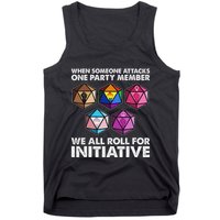 When Someone Attacks One Party Member We Roll For Initiative Tank Top