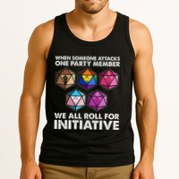 When Someone Attacks One Party Member We Roll For Initiative Tank Top