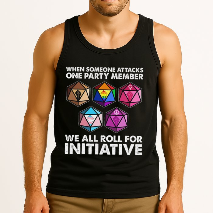 When Someone Attacks One Party Member We Roll For Initiative Tank Top